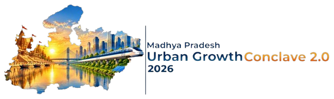 Madhya Pradesh Urban Growth Conclave 2.0